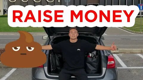 Raise money