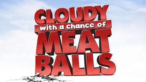 Cloudy with a chance