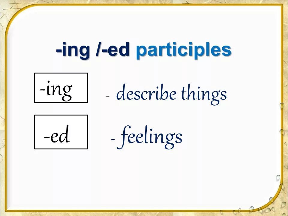 Ed в английском в прилагательных. Ed ing participles. Ed ing participles правило. Причастия с окончанием ed и ing. Прилагательные с окончанием ed ing.