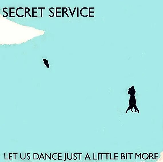 It s just a little. Let us Dance Secret service. Обложка трека little bit. A little bit more.