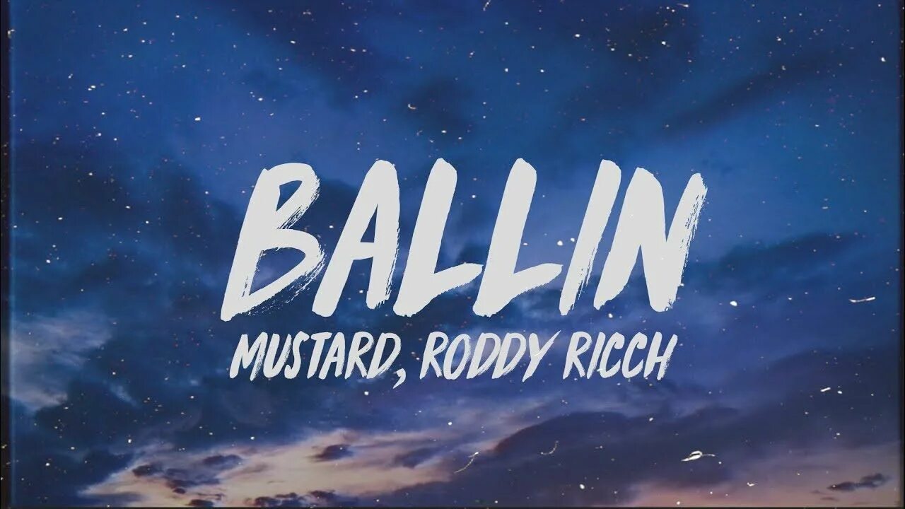 Ballin Mustard, Roddy Ricch. Mustard - Ballin (Lyrics) feat. Roddy Ricch. Ballin Lyrics. Mustard ballin