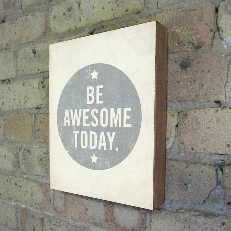 Be awesome перевод. Be Awesome today. Be Awesome today перевод.