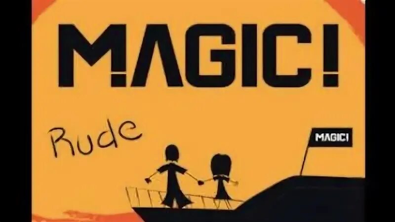 Magic's rude. Rude Magic. Magic! - Rude (Lyrics). Rude Magic перевод. Magic rude Lyrics перевод.