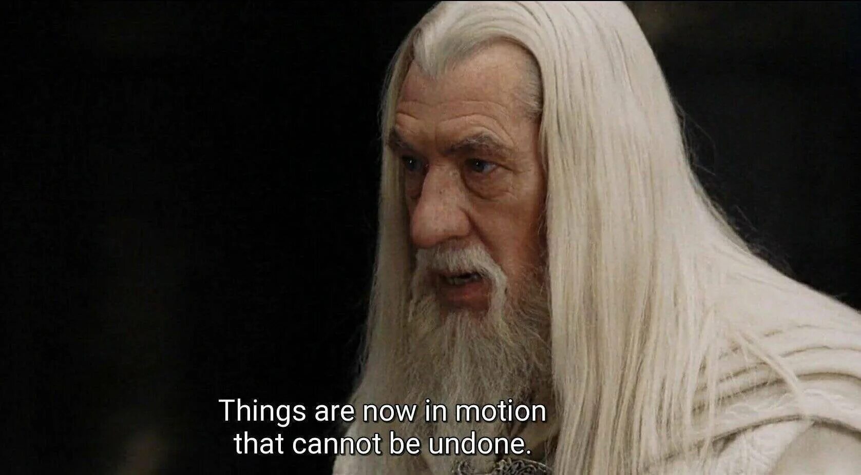 Cannot be shipped. Things are Now in Motion that cannot be Undone. Thing are Now in Motion. Gandalf Grand Master Award. Things are Now in Motion that cannot be Undone Гендальф Мем.