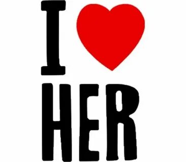 But she love me