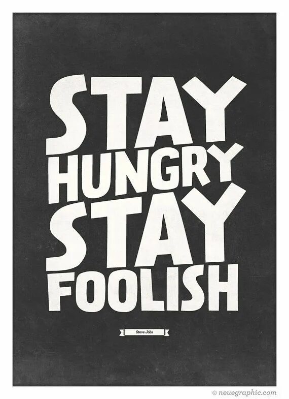 Stay hungry stay foolish. Джобс stay hungry. Обои hungry edge. Stay foolish. Футболка stay foolish stay hungry.