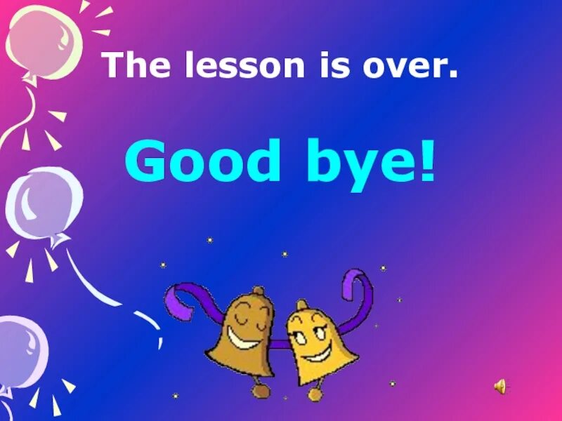 He Lesson is over картинка. My favourite Lesson is для 4 класса. Картинка the Lesson is over. The Lesson is over Goodbye.