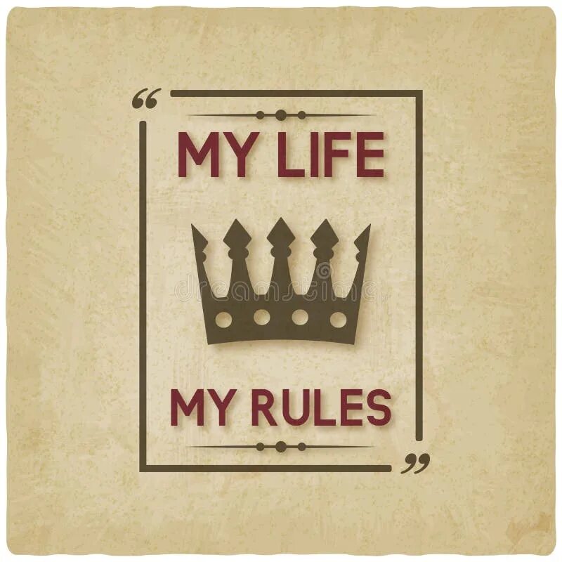 My life is only mine. My Life my Rules. Обои с надписью my Life my Rules. My Life my Rules картинки. My Life, my Rules плакат.