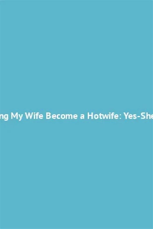 Become your wife