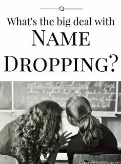 Name dropping