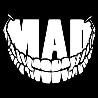 Mad but