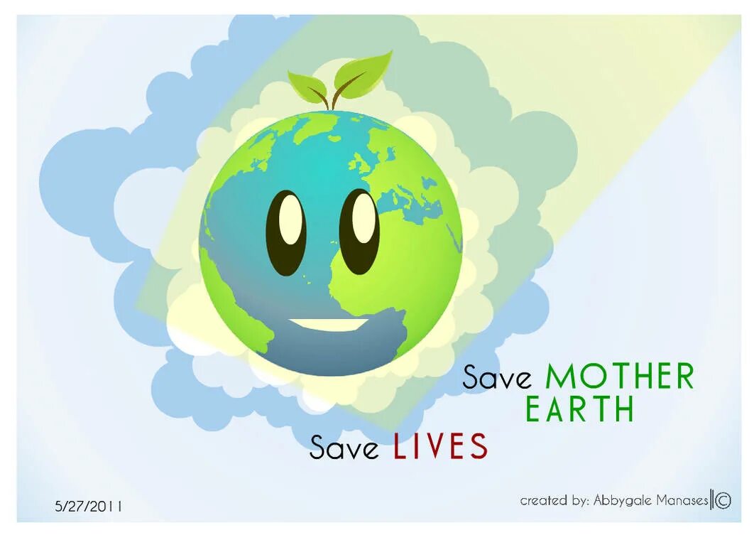 Save the Earth. Save our Earth. How to save our Planet. Save mother Earth.