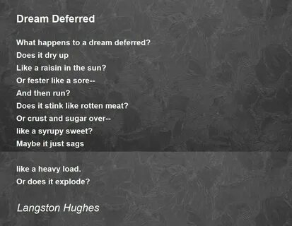 Dream Deferred - Dream Deferred Poem by Langston Hughes.