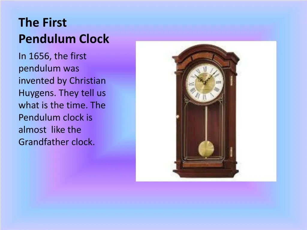 One time is the clock. Механические часы с двенадцатичасовым циферблатом. механические часы презентация. the first pendulum clock. clock is или are.