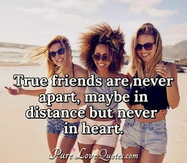 Friends never