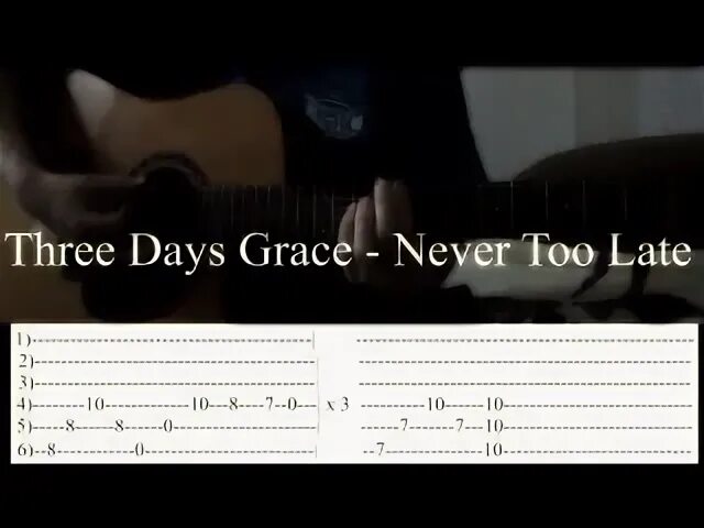 Three days to never. Never too late аккорды. never too late табы. three days grace never too late. three days grace never too late аккорды.