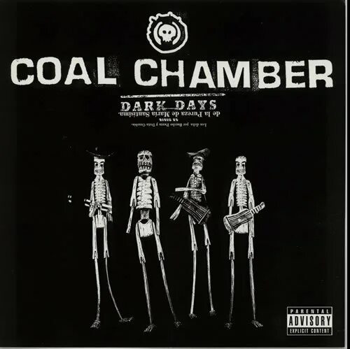 Dark days перевод. Coal Chamber обложки. Coal Chamber Dark Days. Coal Chamber Dark Days 2002. Coal Chamber альбом.