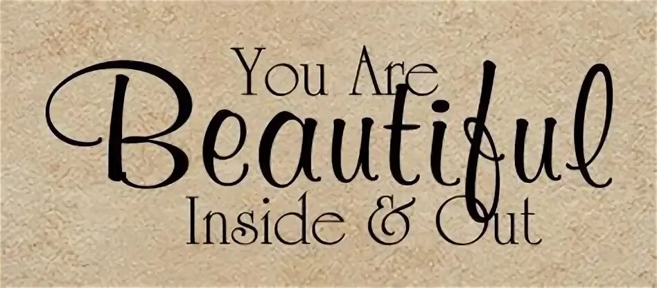 And you are inside