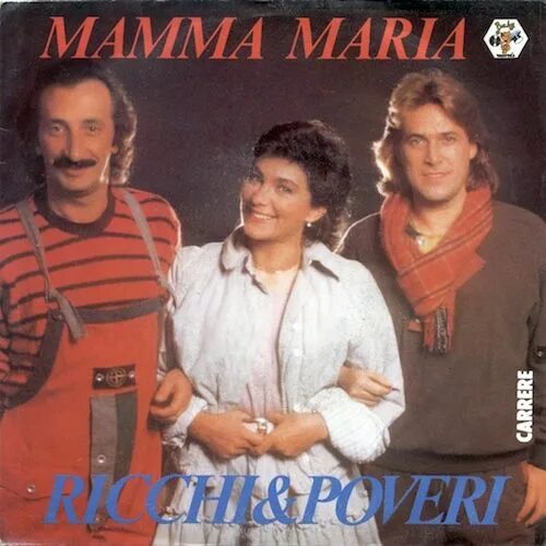 1982 — Mamma Maria. Ricchi e Poveri - mamma Maria фотоальбом. Ricchi e Poveri - mama Maria альбом.