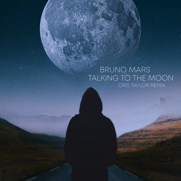 Talking to the moon bruno. Bruno Mars talking to the Moon. Bruno Mars talking to the Moon Remix. Песня Бруно Марс talking to the Moon. Talking to the Moon (northernelg Remix).