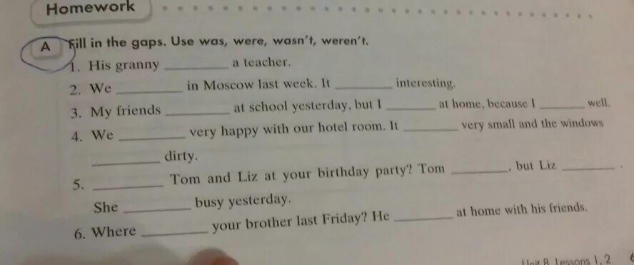 Fill in sentences with was wasn t. Fill in: was,wasn`t,were,weren`t. Fill in was wasn't were or weren't 5 класс. Fill the with was/wasn't were/weren't ответы. Fill in was were wasn,t weren,t ответы.