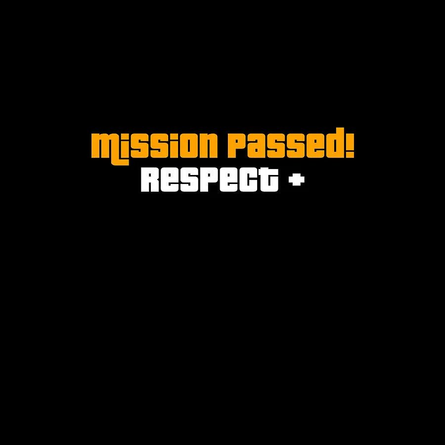 Звук гта миссия. ГТА Сан андреас Mission complete. Mission Passed respect GTA. Надпись Mission Passed. Respect + ГТА.