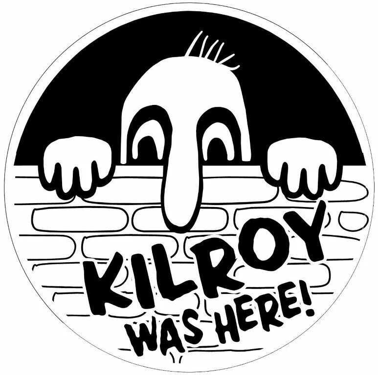 Наклейки здесь. Kilroy was here наклейка. Стикер я здесь. Kilroy был здесь'. Здесь был наклейка.