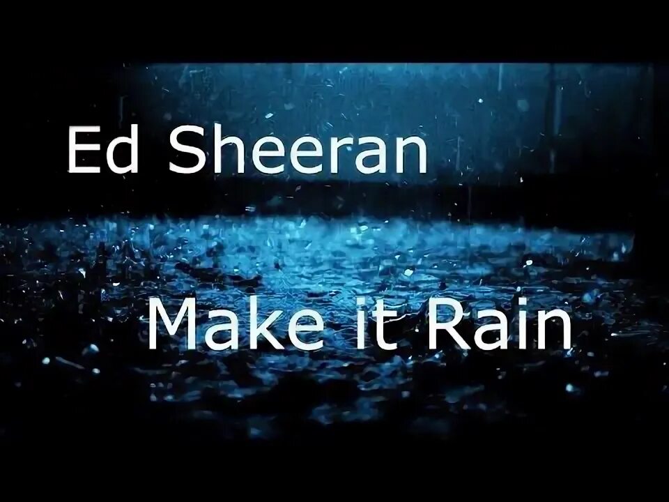 Even if it rains