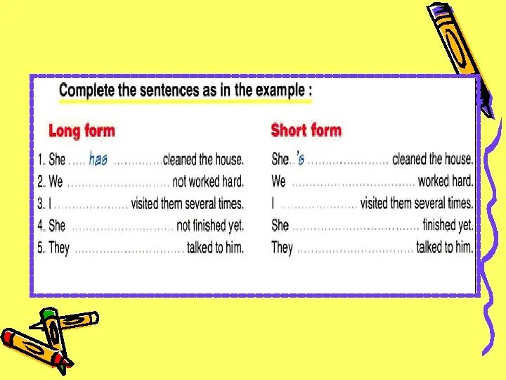 Write the short forms. Complete the sentences as in the example. Complete the sentences as in the example ответы. Complete the sentences as in the example she has cleaned. Complete the sentences as in the example 2 класс.