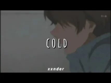 Cold slowed