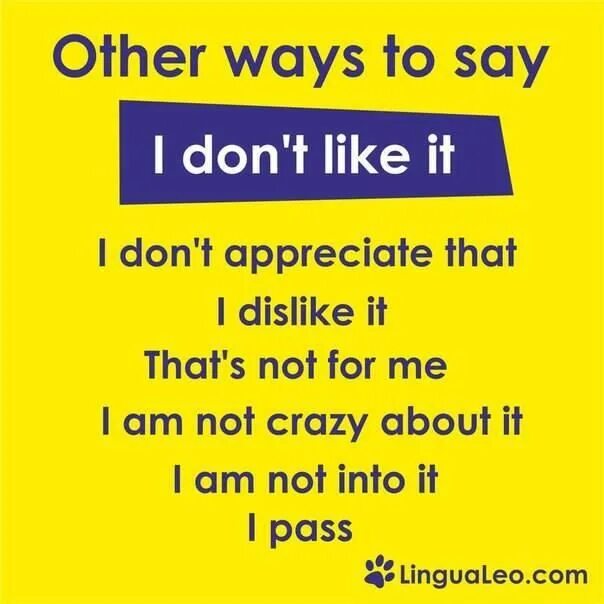 Like no other. Other ways to say i like. Other ways to say like на английском. Don't like synonyms. Синонимы к like don't like.