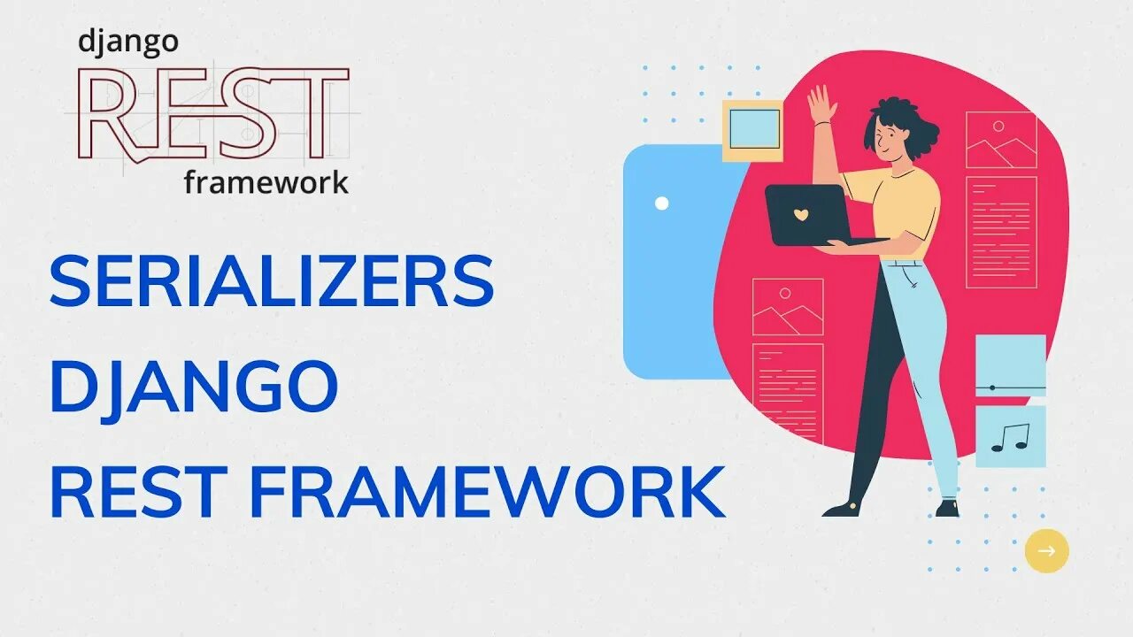 Django serializers. MODELSERIALIZER Import. Django rest Framework serializer ALG. How it works Django serializers. Serializer fields