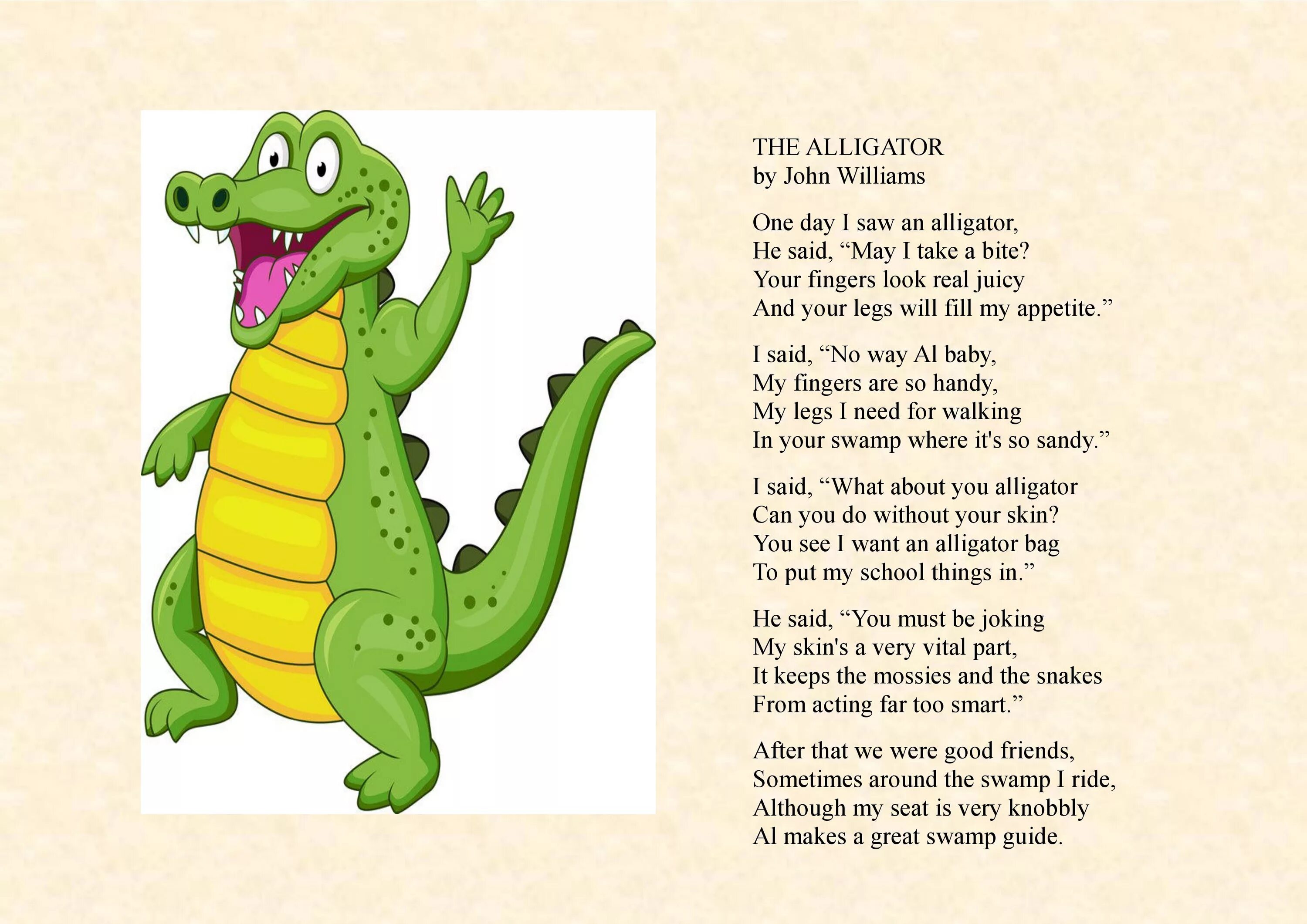A crocodile is longer than a