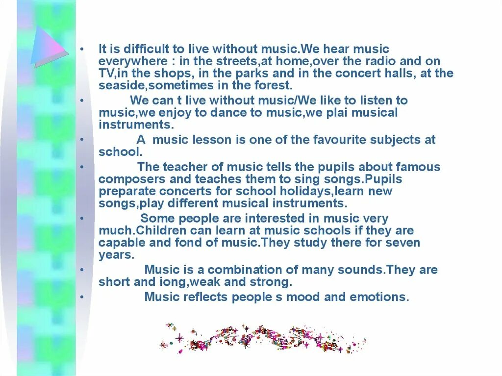 It is difficult to say. Music in our Life topic. Топик Music in my Life. Topic Music in my Life. The role of Music in our Life.