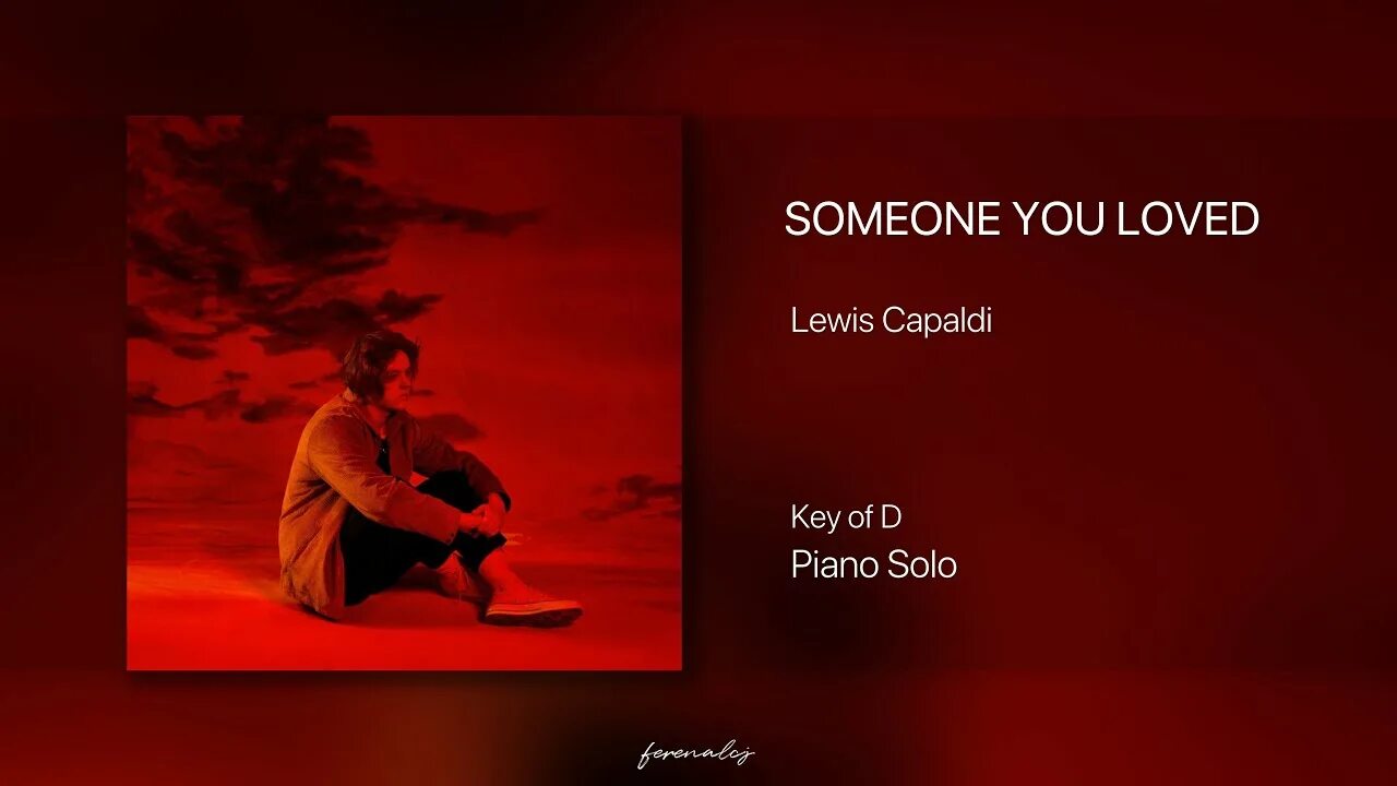 Someone you loved текст перевод. Someone you loved. lewis capaldi someone you loved. lewis capaldi someone you loved обложка. somebody loves you.