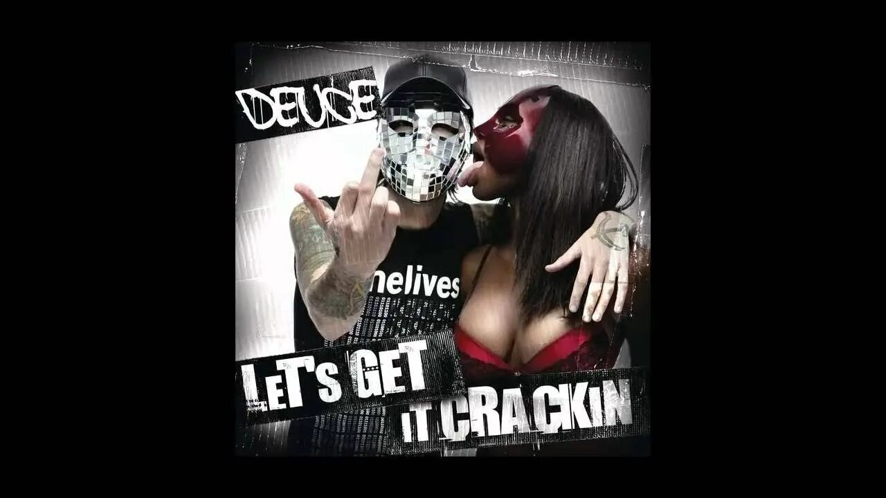 Let s get it how. Deuce (музыкант). deuce hollywood undead. deuce let&#039;s get it crackin. deuce nightmare.