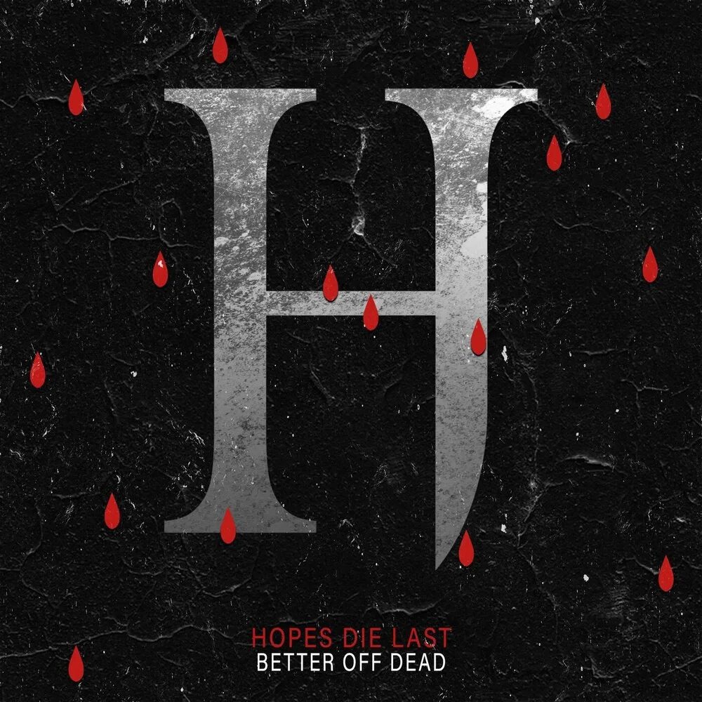 Dies last. Promises hopes die last. better off dead джейден.
