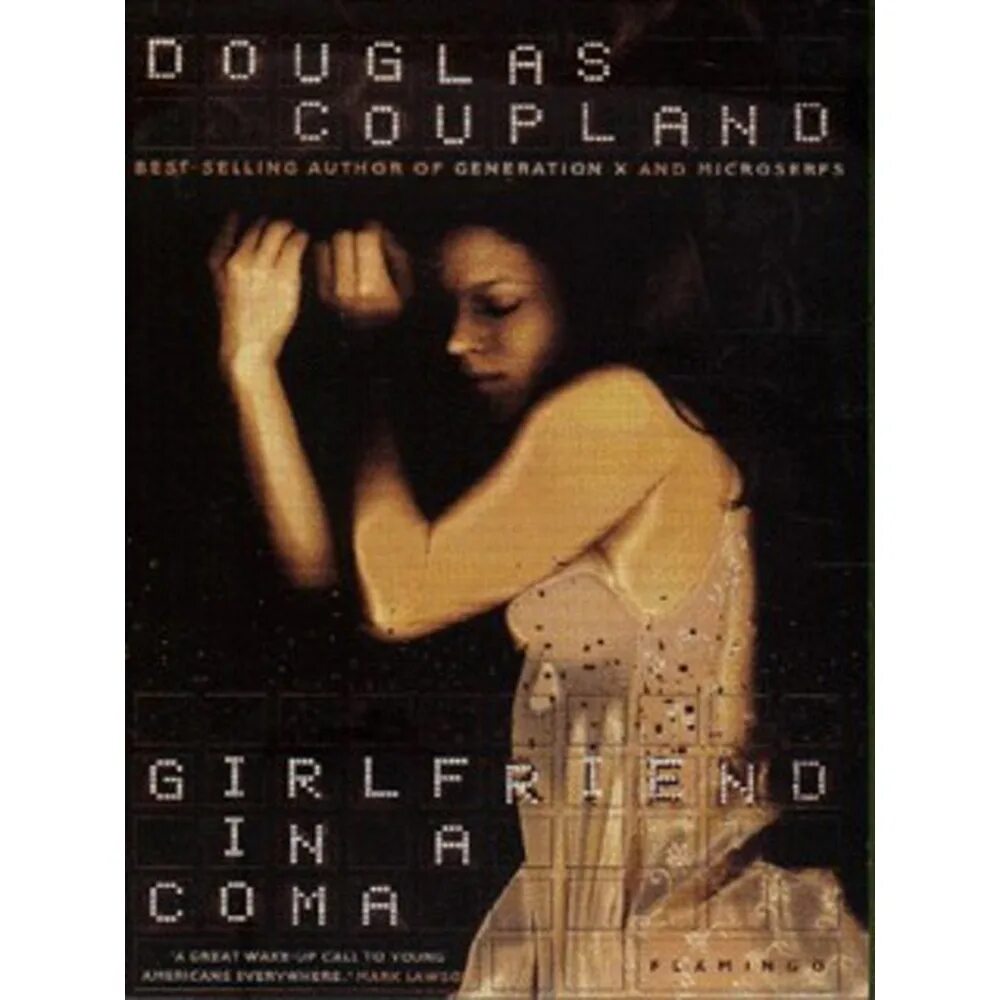 Girlfriend in a coma. Girlfriend in a coma перевод. coupland douglas &quot;player one&quot;.