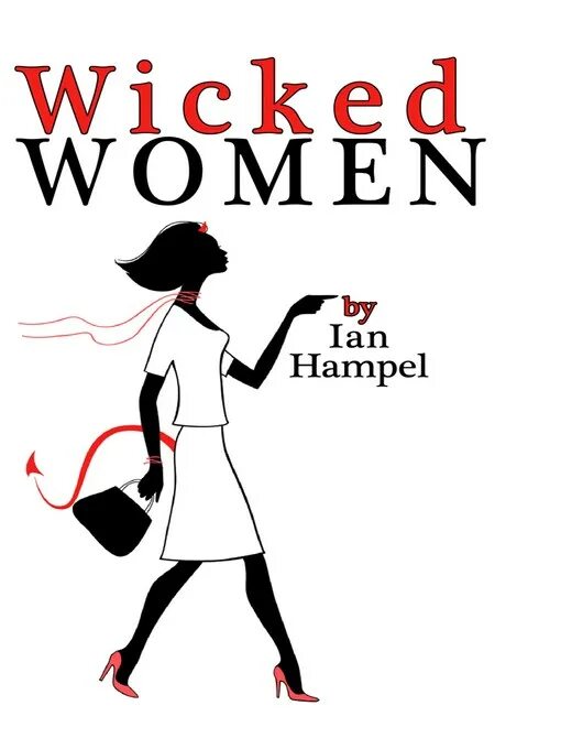 Being a wicked woman is. Wicked woman. Книга бренда Хампел.