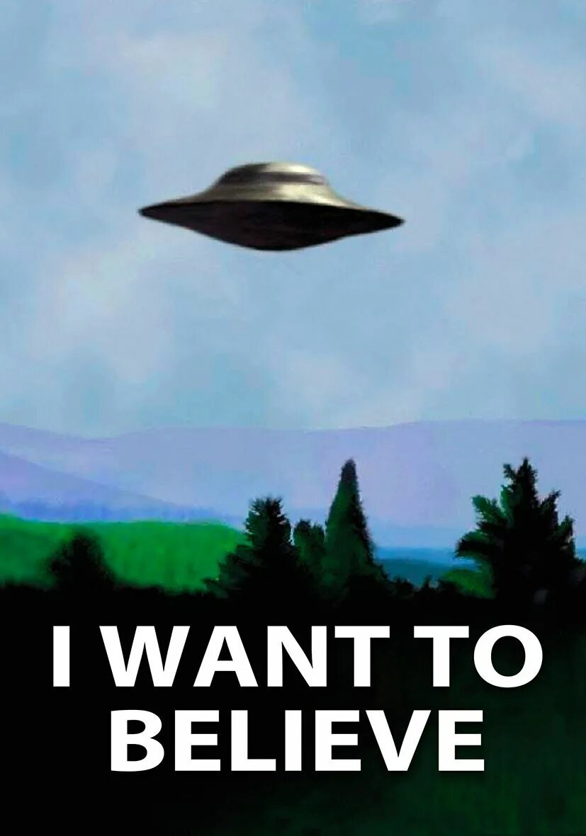 I want a new one. Плакат Малдера i want to believe. Секретные материалы Постер i want to believe. Плакат Фокса Малдера. Секретные материалы хочу верить плакат.