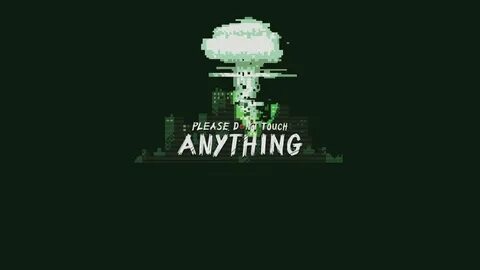 Плиз донт тач энифинг