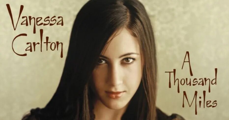 A thousand miles vanessa. Vanessa Carlton a Thousand Miles. Vanessa Carlton - 1000 Miles. Vanessa Carlton a Thousand Miles обложка.