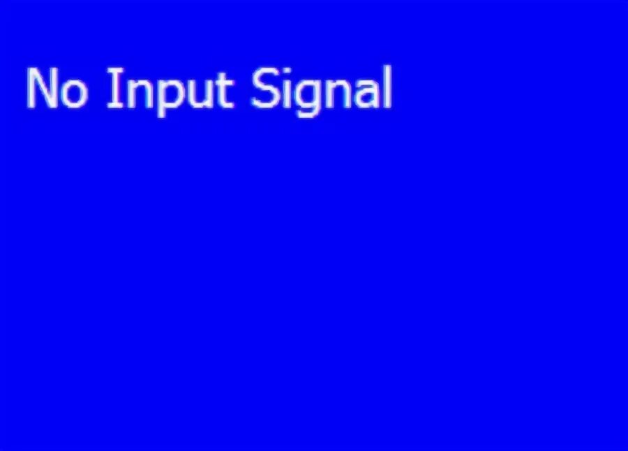 No input перевод. No input signal. no signal input на мониторе. no signal monitor. no input signal на мониторе что делать.