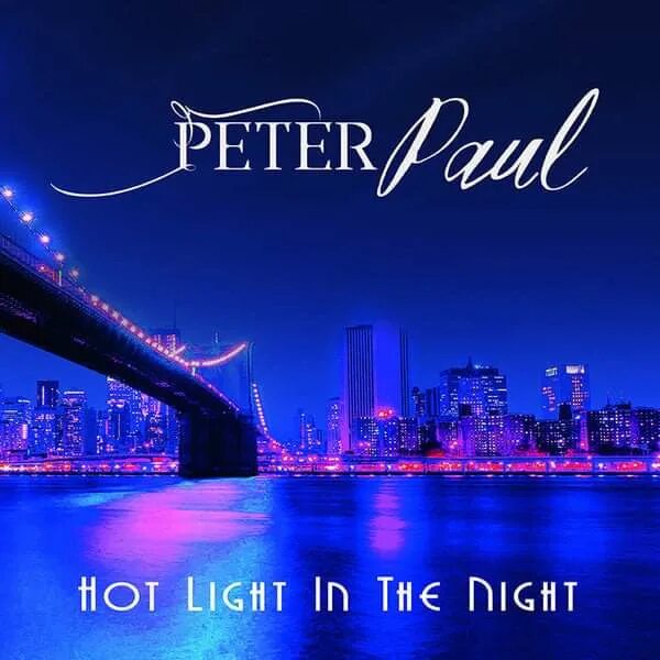 Paul hot. Peter Paul - hot Light in the Night (Special long Version).