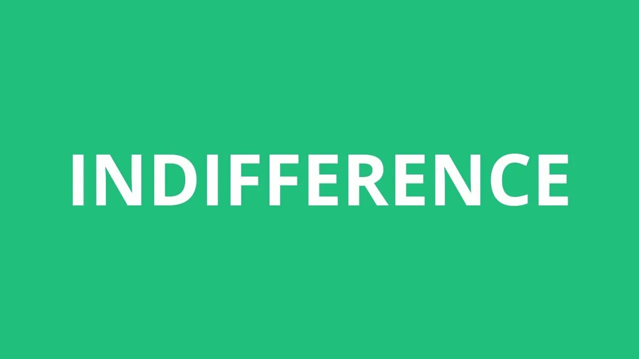 Indifference. Indifference надпись. Indifference Wallpapers.