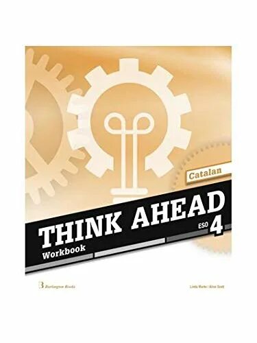 Why ahead Workbook. Ahead. Thinking ahead