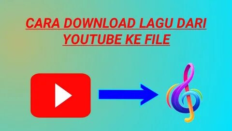 Cara Download Lagu Dan Video Dari YouTube Ke Mp3 - TEKNA TEKNO.