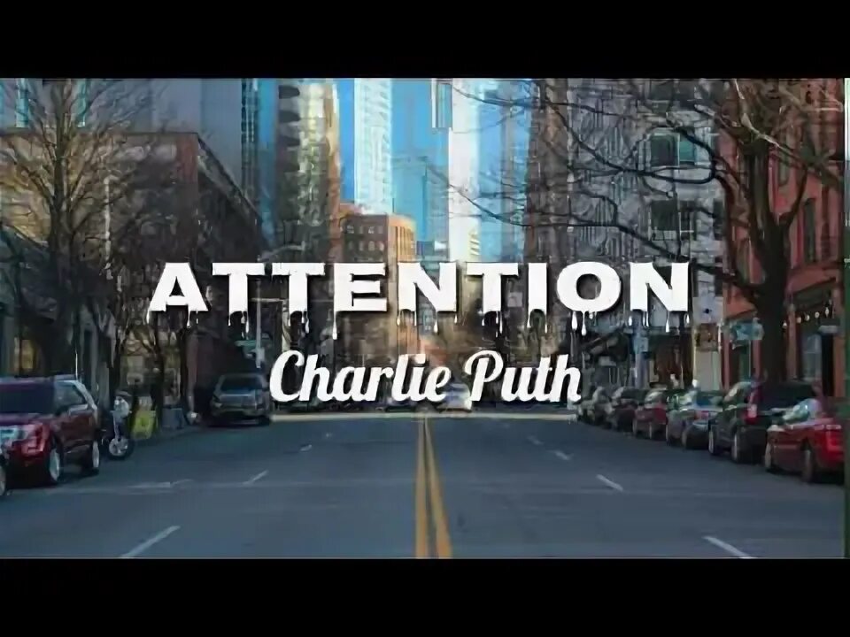 Attention charlie puth текст. Attention charlie speed up. Charlie puth attention мелоди. Attention charlie speed up. Attention charlie speed up.