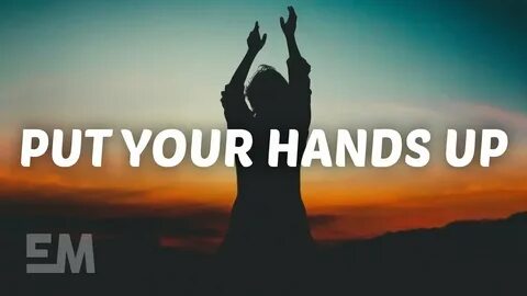 Put your hands in