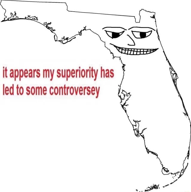 It appears that. Superiority. superior look of superiority. it appears. it seems my superiority.